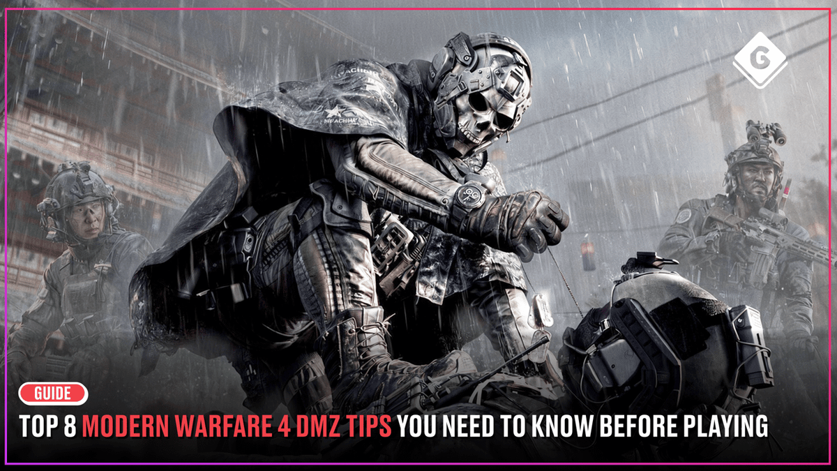 Top 8 Modern Warfare 4 DMZ tips you need to know before playing