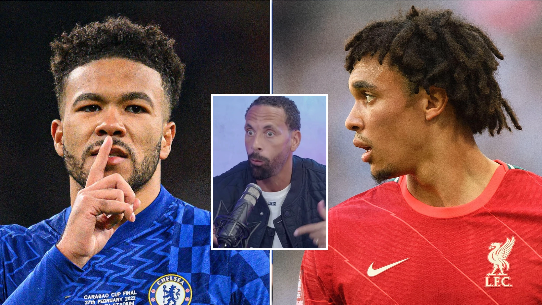 'Reece is ahead right now...' Rio Ferdinand claims James is ahead of Alexander-Arnold