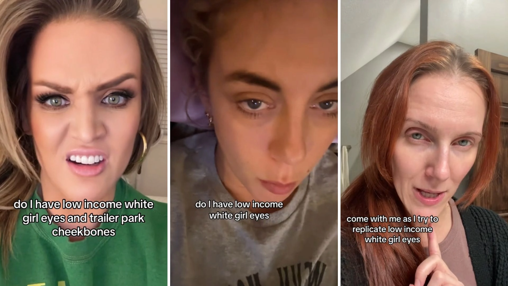 Do You Have “Trailer Park Cheekbones And Low-Income White Girl Eyes”?