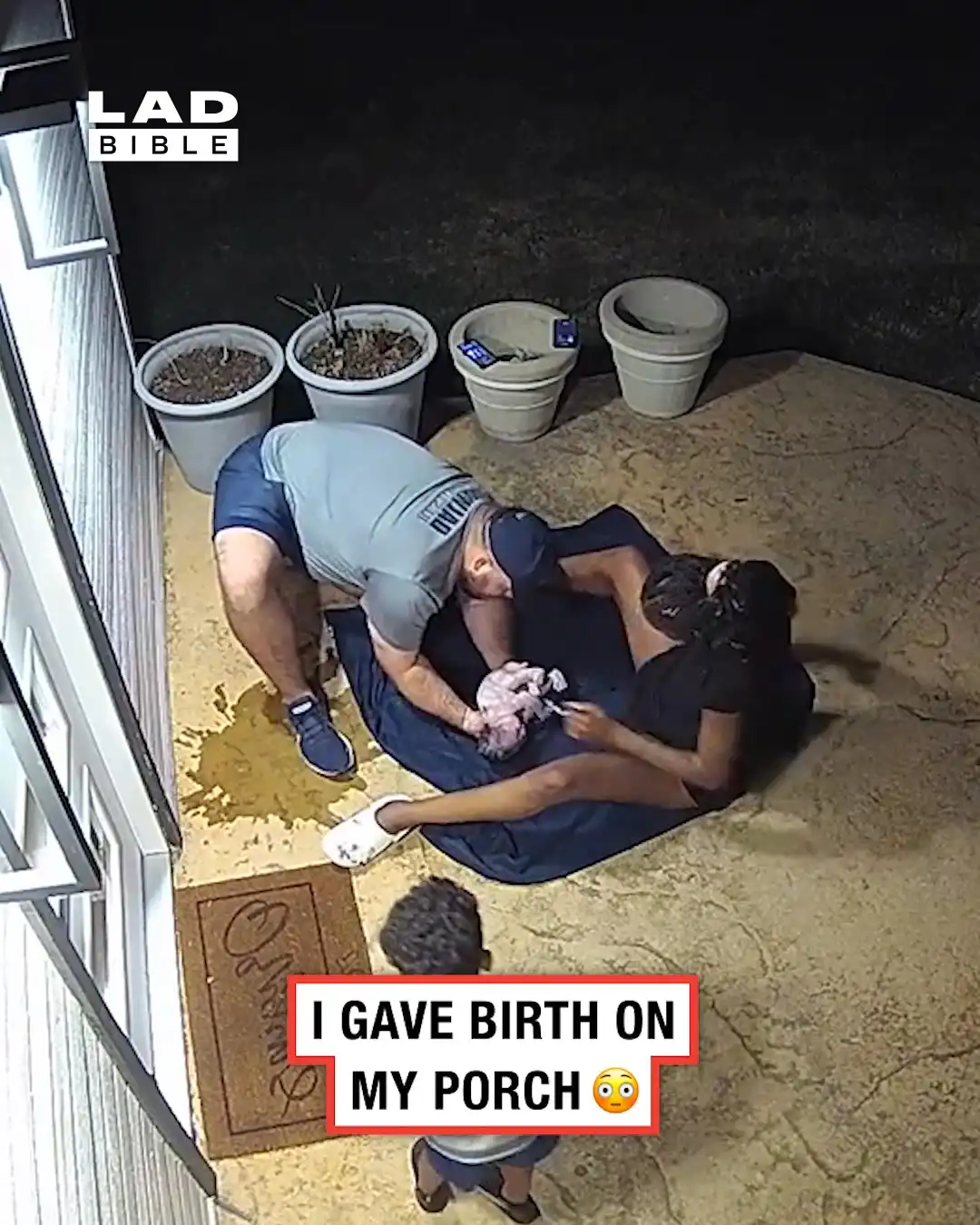 I gave birth on my front porch 😳🫣