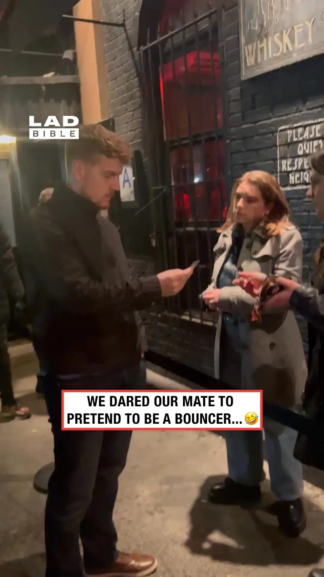 My friend pretended to be a bouncer 😂