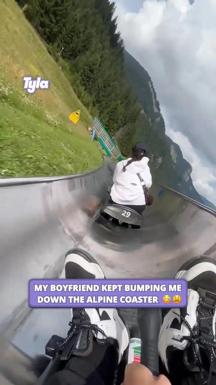 My boyfriend kept bumping me  down the alpine coaster 😲