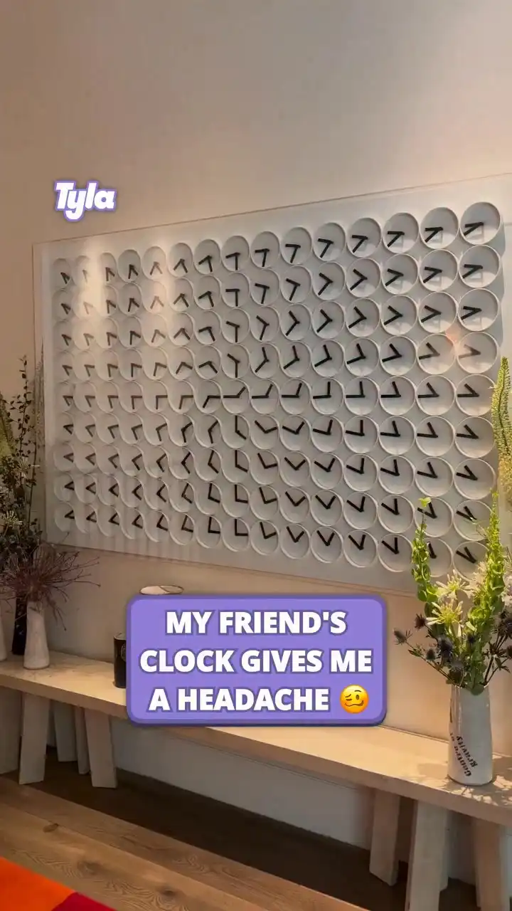 My friend's clock gives me a headache 🥴