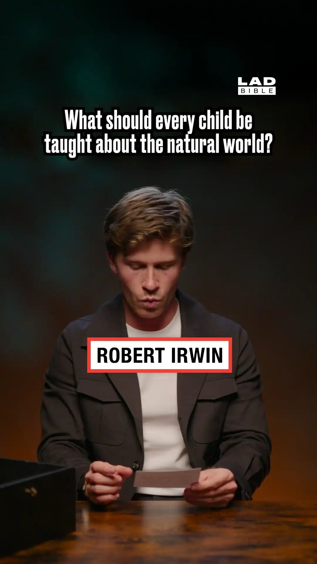 Robert Irwin on teaching kids about the natural world