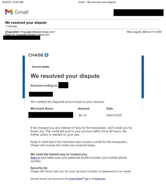 Chase Bank helped the customer out with their dispute (Angry-Alice/Getty Images)