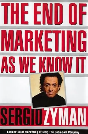 Sergio Zyman's 1999 book 'The End of Marketing As We Know It' (HarperCollins Business/Amazon)