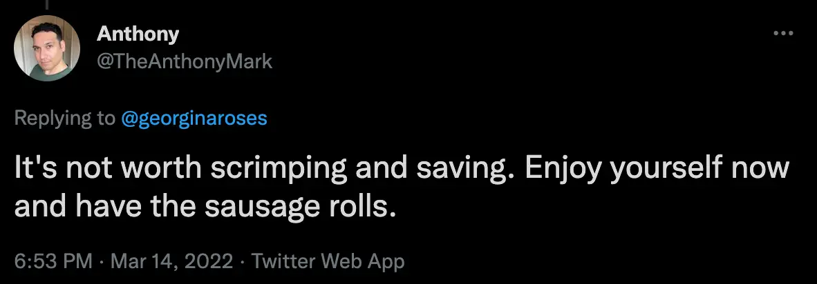 Others pointed out life's too short (