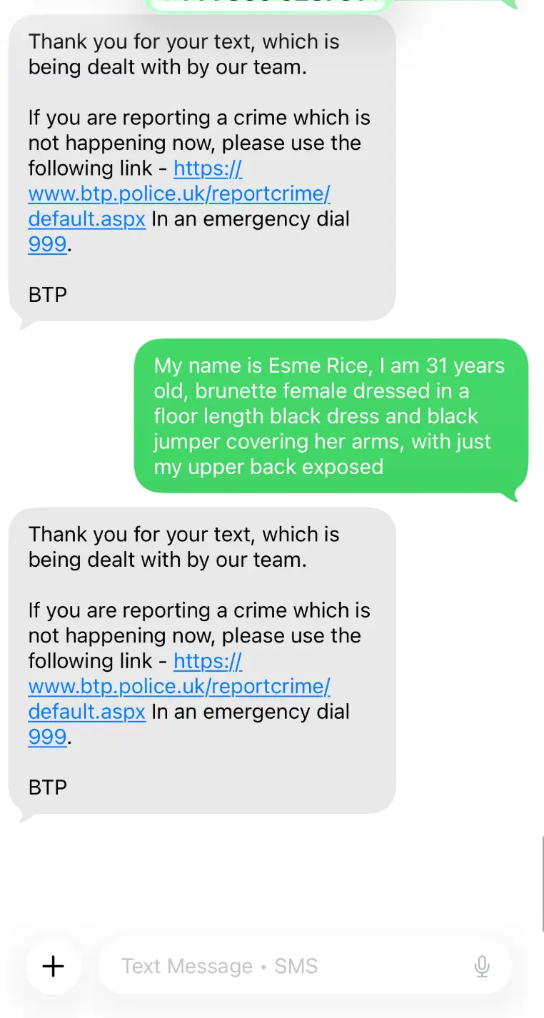 The BTP took 13 hours to respond to Esme's 61016 report (Supplied)