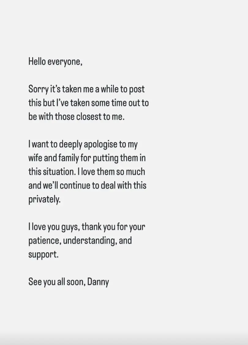 Danny has released a statement (Instagram)