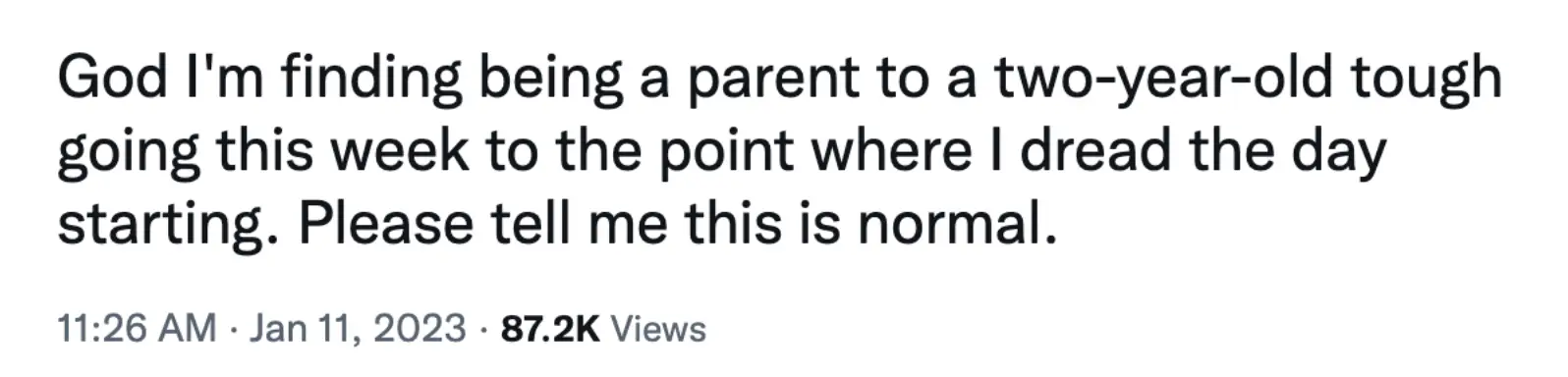 The mum admitted to sometimes dreading the day starting while raising her 2-year-old.