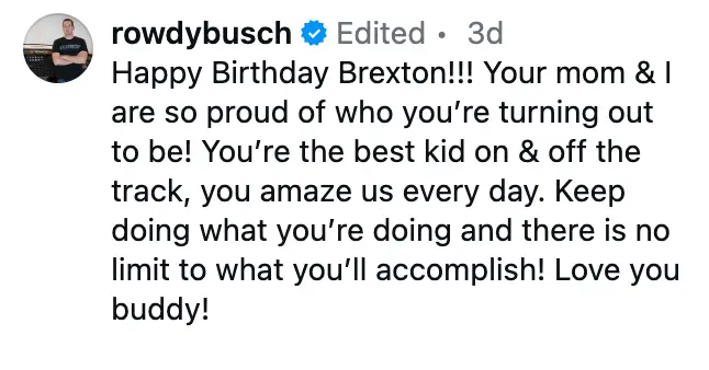 The father-of-two shared a touching birthday message to his son, Brexton, 11, just days before he died (Instagram/@rowdybusch)