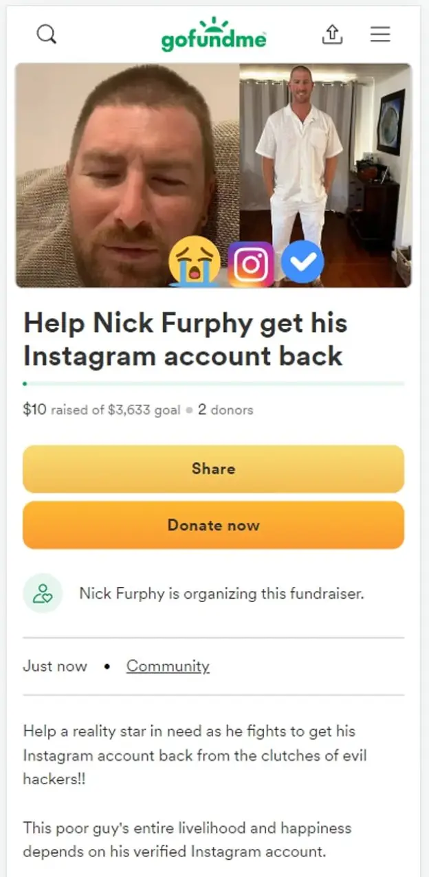 The fundraiser was set up to help him get his Instagram account back.