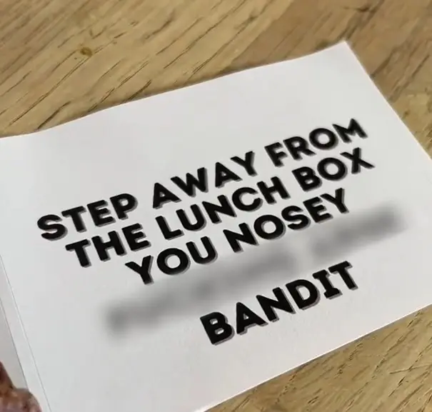 If the first note he put in his daughter's lunchbox didn't work then this second one might do the trick.