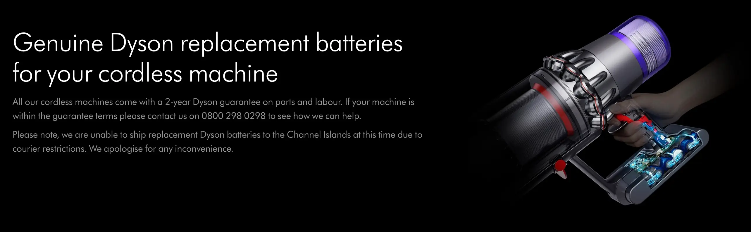 The Dyson website reminds customers that all cordless vacuums have a two-year guarantee on parts and labour.