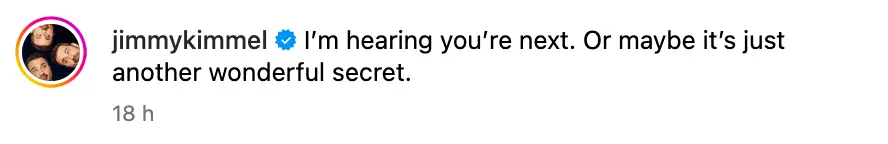 Kimmel mentioned a 'wonderful secret' in his response (Instagram/@jimmykimmel)