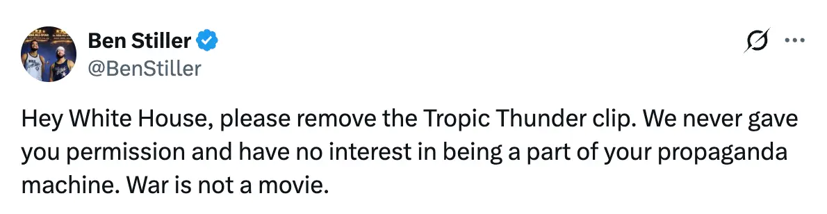 Stiller called out the White House's 'propaganda machine' (X/@BenStiller)