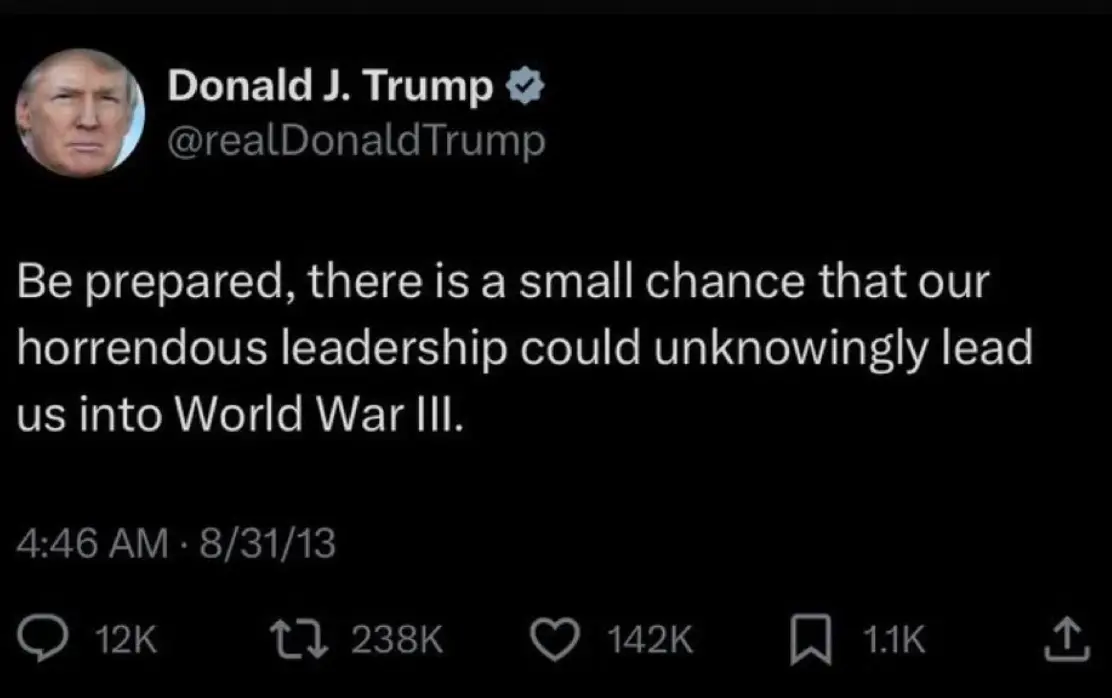 Trump tweeted about World War III in 2013 (X)