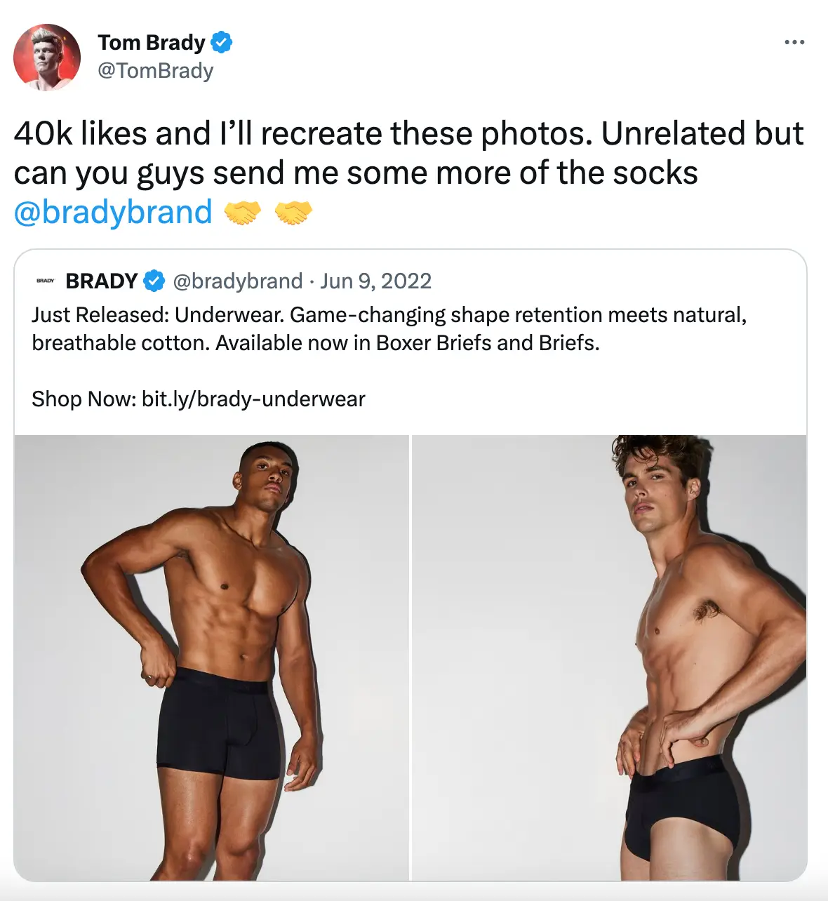 Brady said he's 'recreate' the underwear photos.