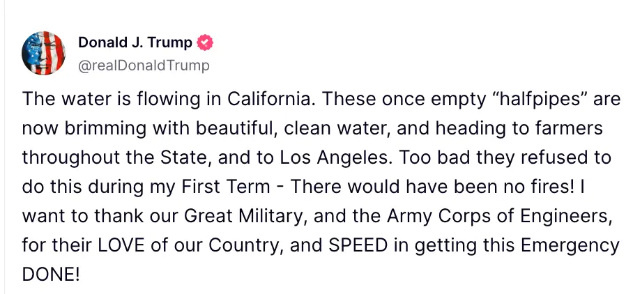 Trump caused concern after opening the reservoirs (Truth Socia/Donald Trump)