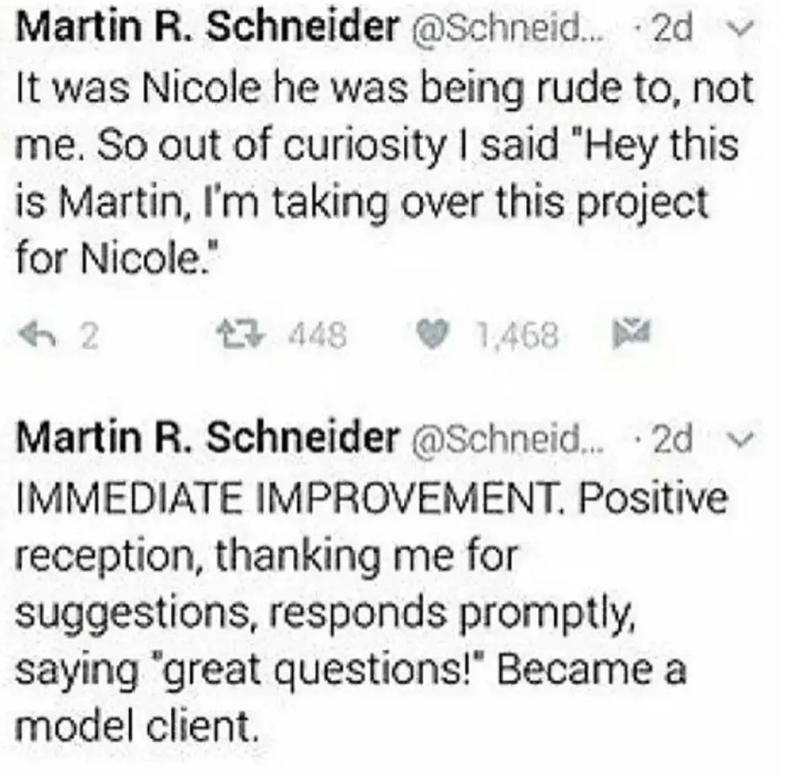 Scheider claimed the client changed dramatically after he 'took over'.