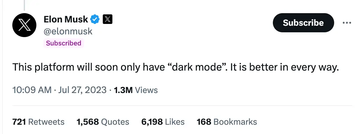 Elon Musk said 'dark mode' will become the only option.