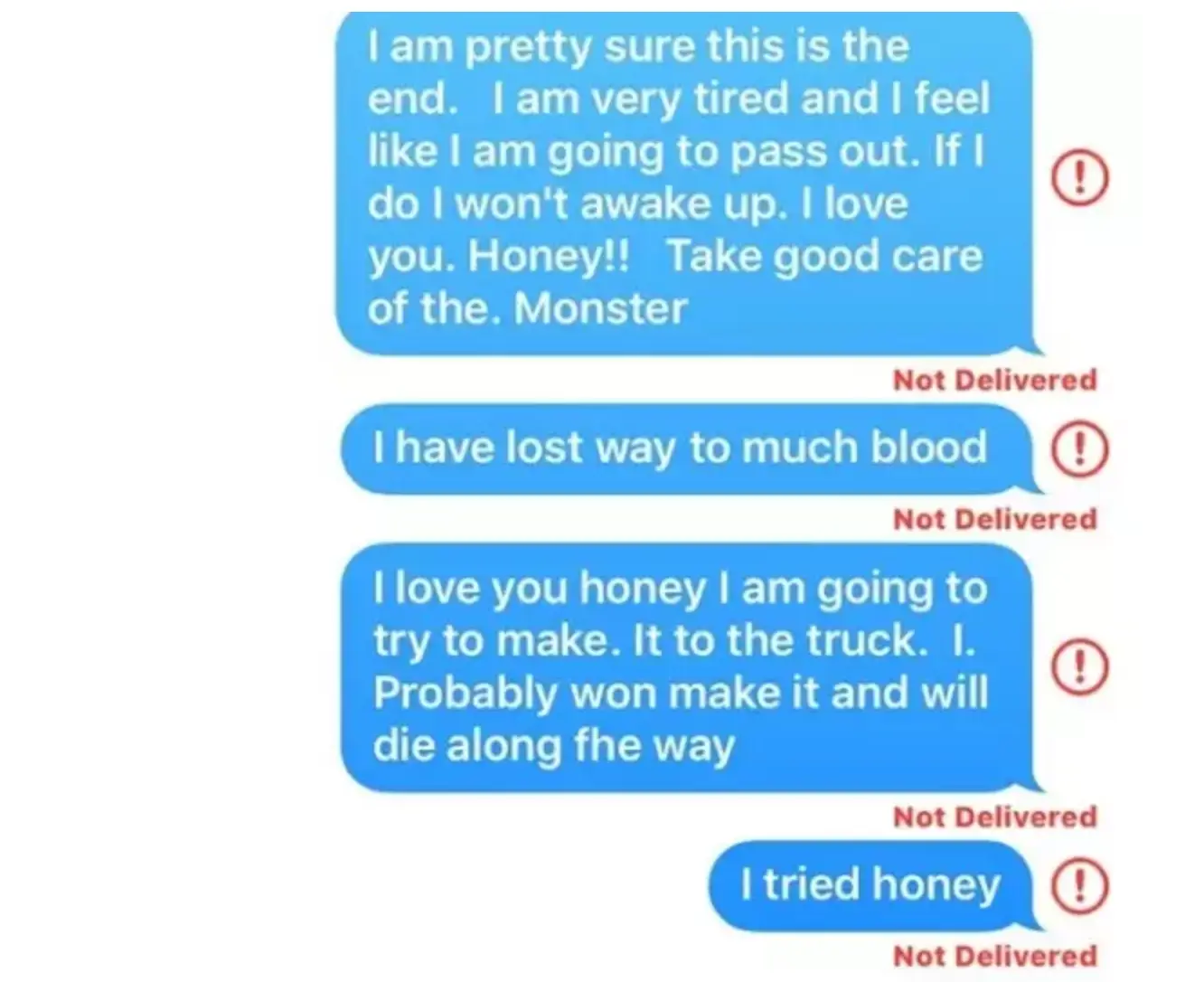 Jeremy was convinced he wouldn't make it out of the woods alive.