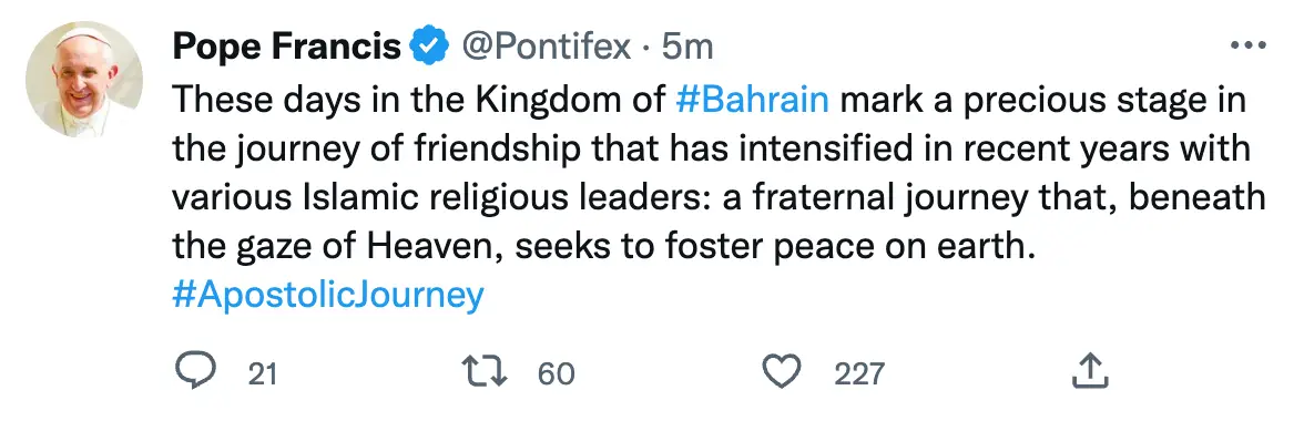 The Pope is in Bahrain for three days.