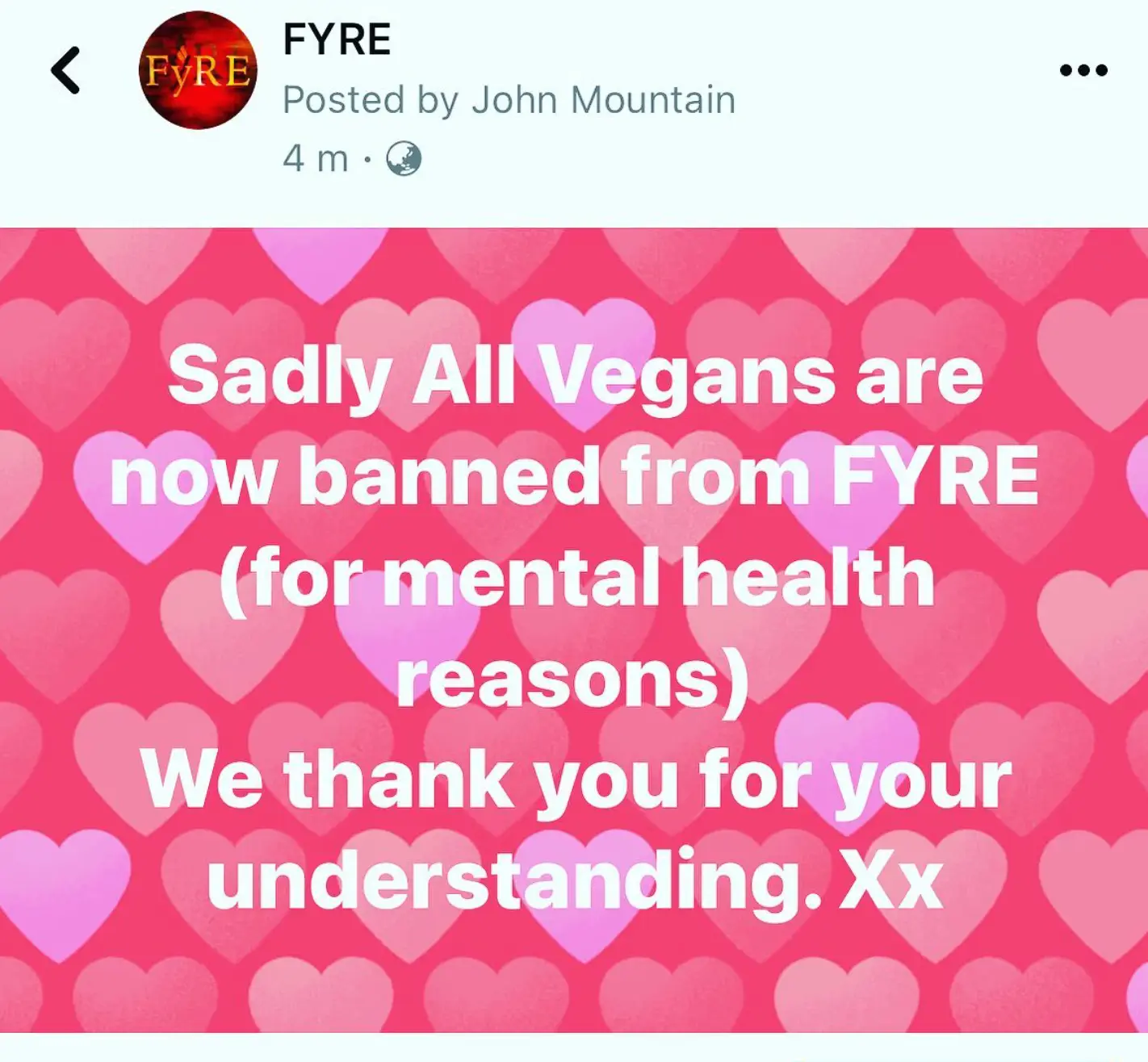 John Mountain announced vegans were banned from Fyre.
