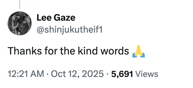 Gaze has opened up about Watkins' death on Twitter to fans who have reached out (Twitter/@shinjukutheif1)