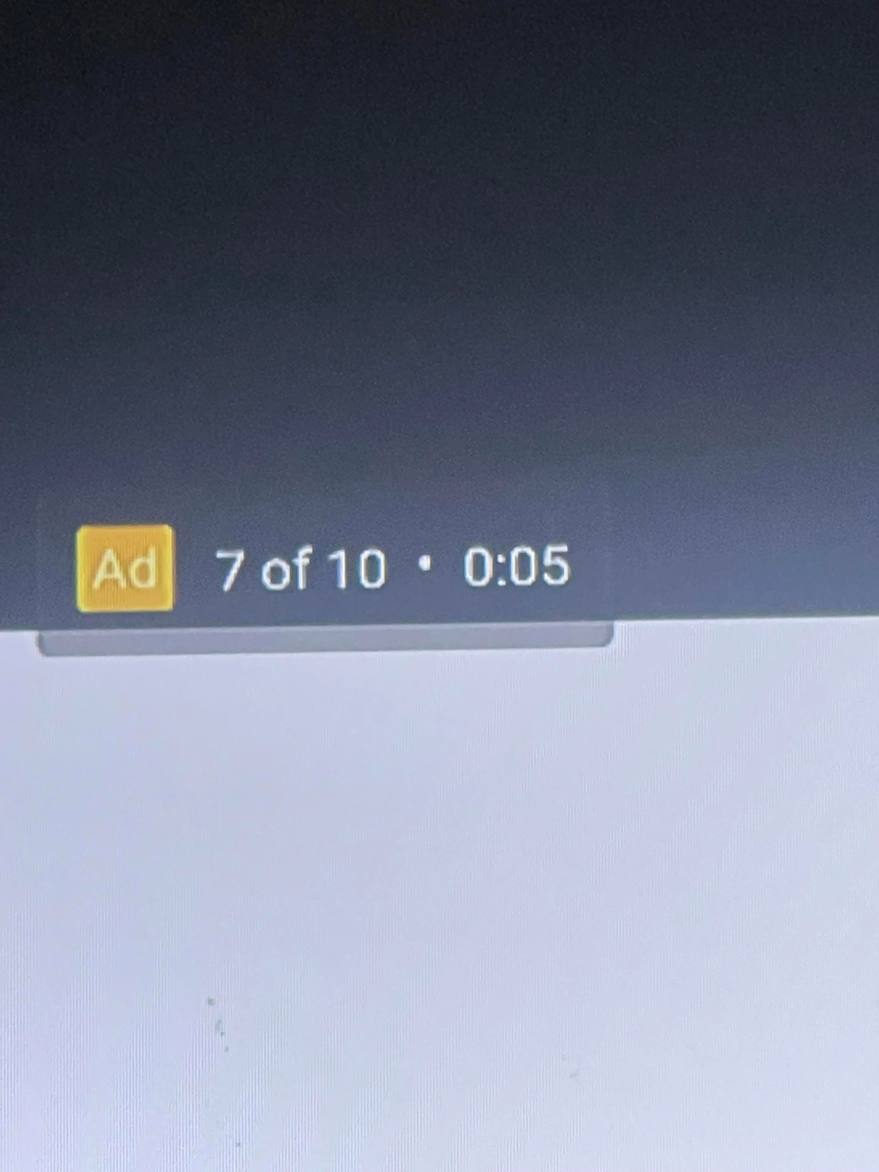 Some users claimed to have been forced to watch eight unskippable ads.