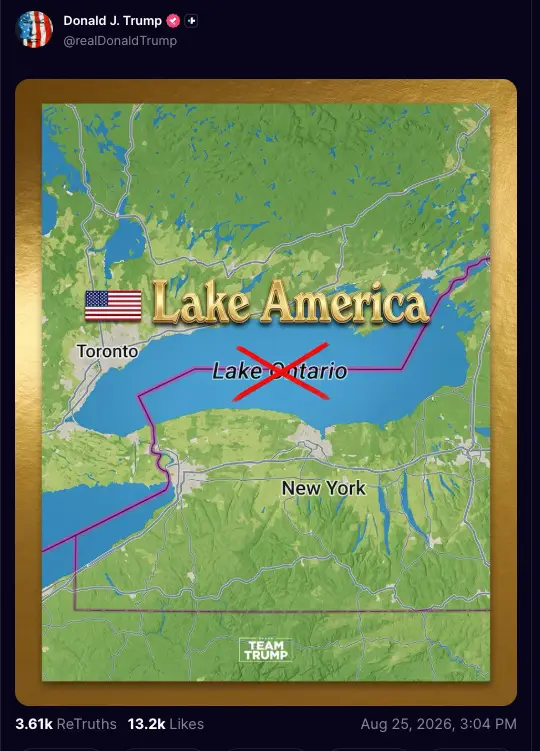 Trump threatened to change the name of Lake Ontario earlier in the week (Truth Social/@realDonaldTrump)