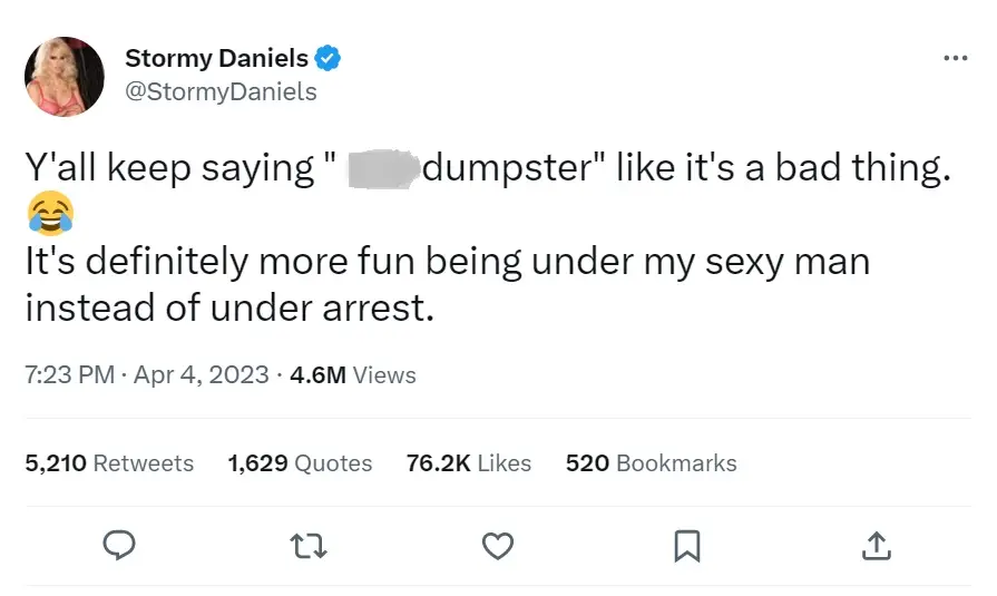 Stormy Daniels hit back at Trump supporters for their abuse and reminded them that their man had just been arrested.