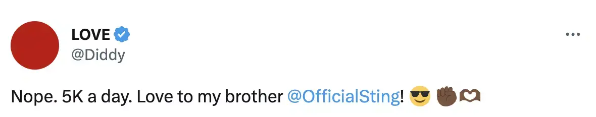 P Diddy admitted to paying Sting '5k a day' for the sample.