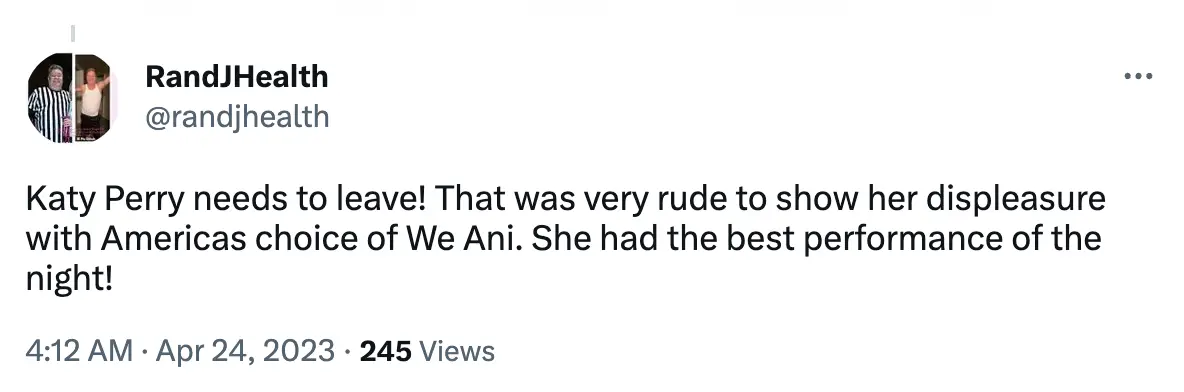 "Katy Perry needs to leave!"