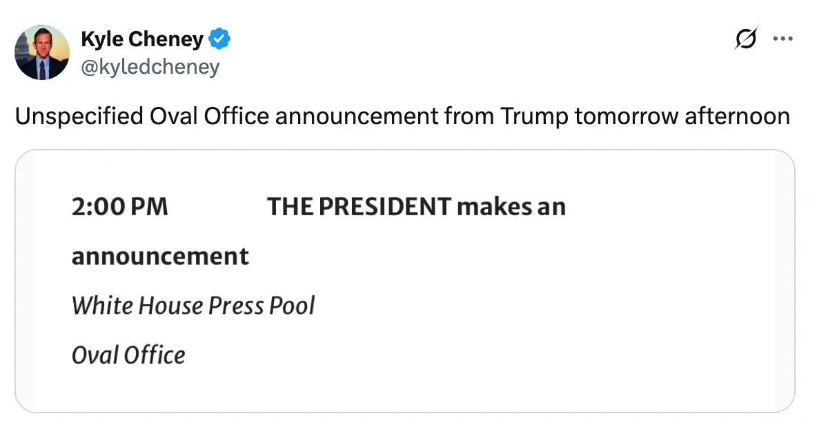 The president is set to make an announcement from the Oval Office later today (Twitter/@kyledcheney)