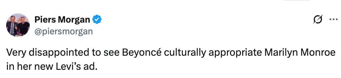 Piers Morgan shared his post after Beyoncé's latest ad went live (X/@piersmorgan)