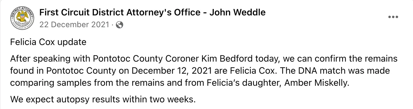 A DNA match confirmed that the body was Felicia's.