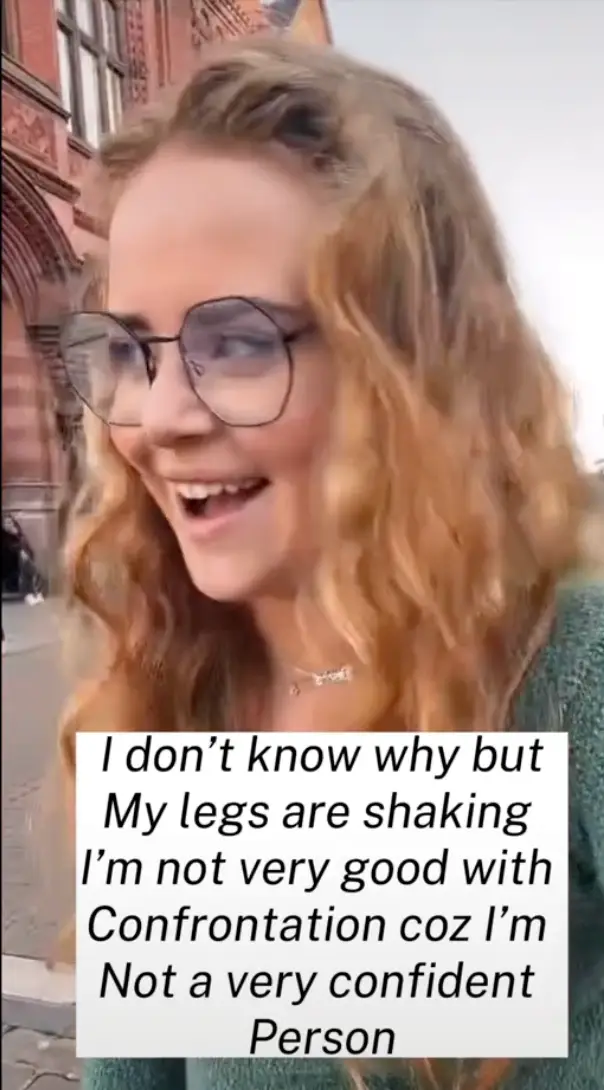 She was clearly quite shocked by the man's reaction.