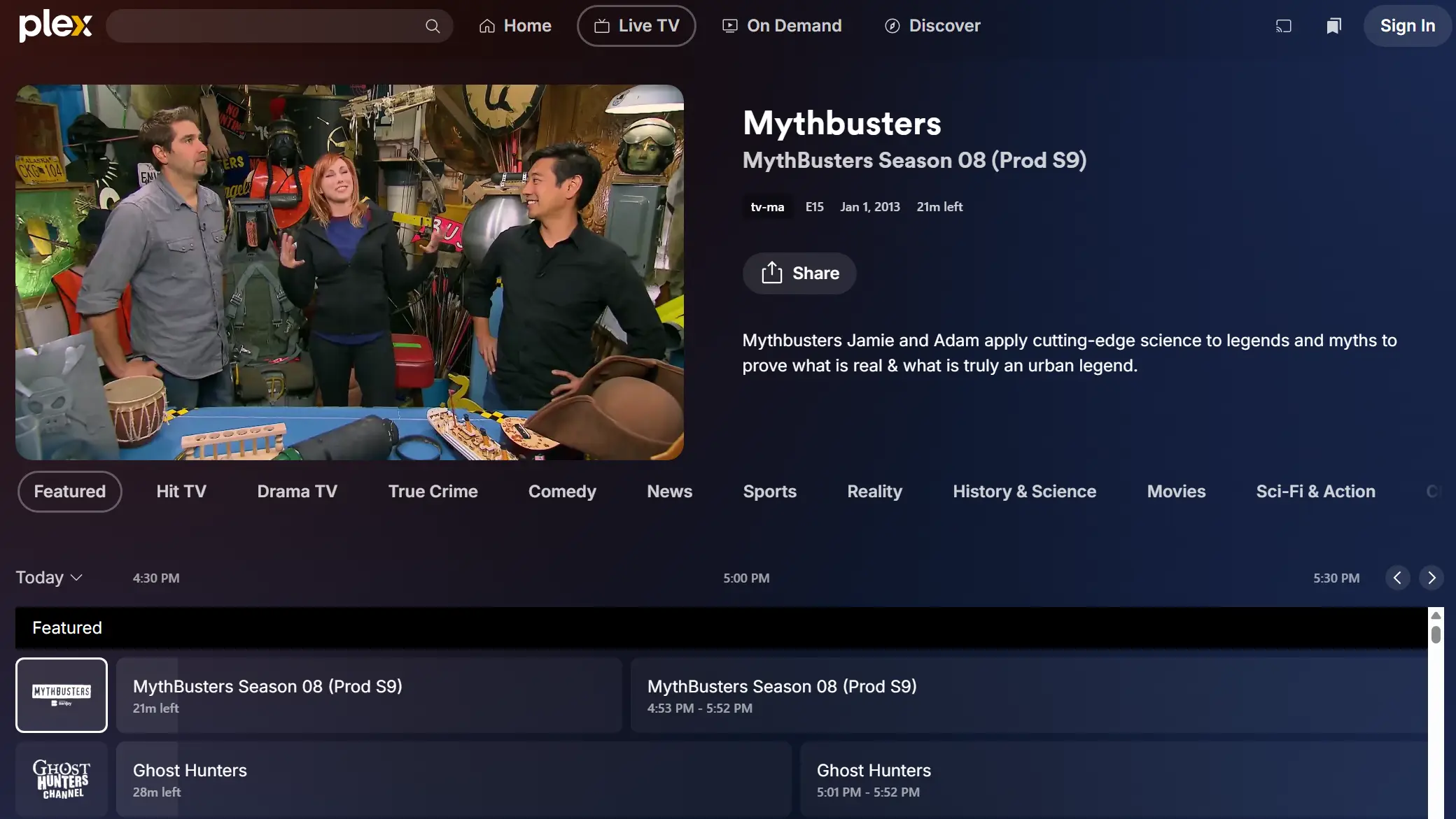 Do you like Mythbusters? They've got Mythbusters (Plex)