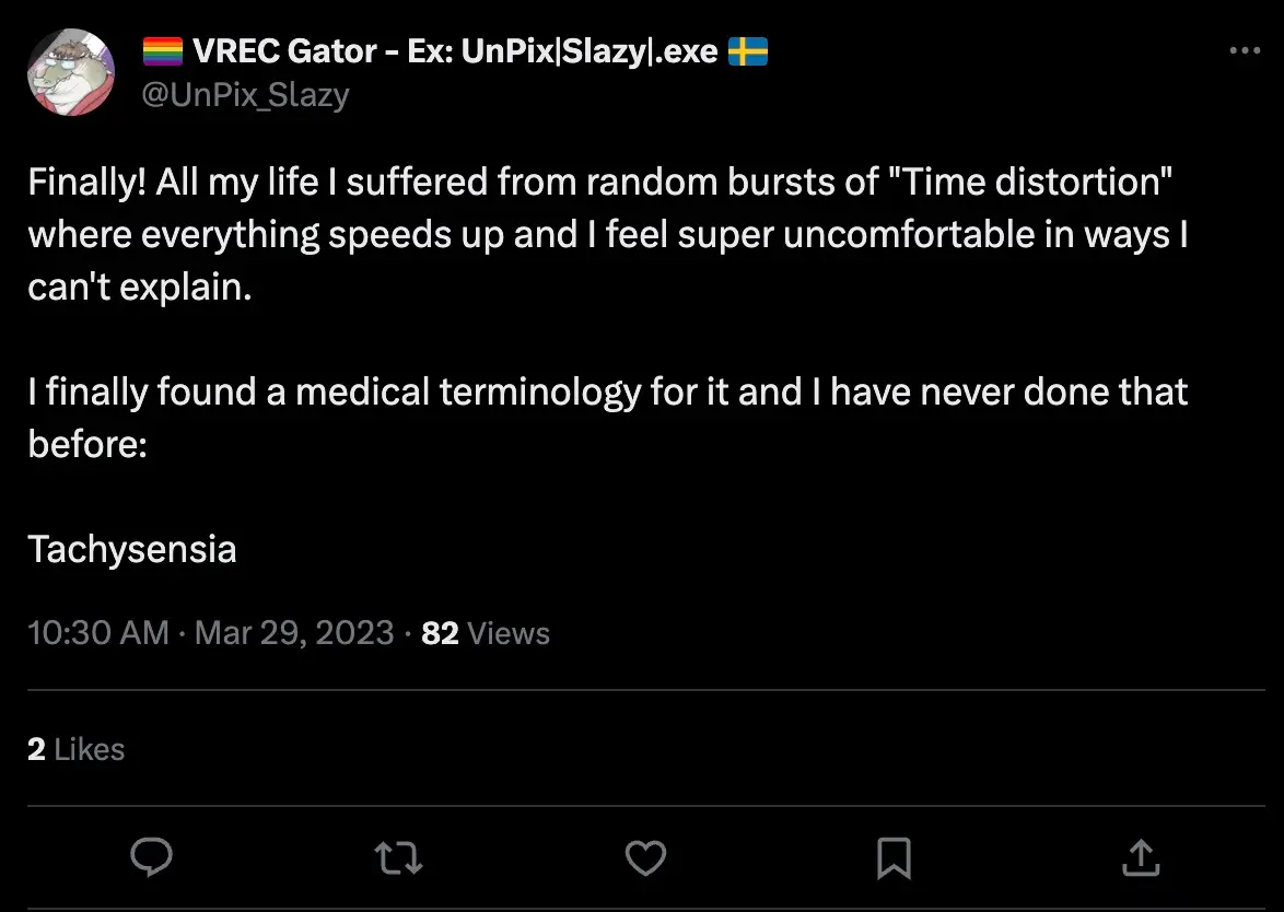 Tons of people are only just realising they have experienced tachysensia.