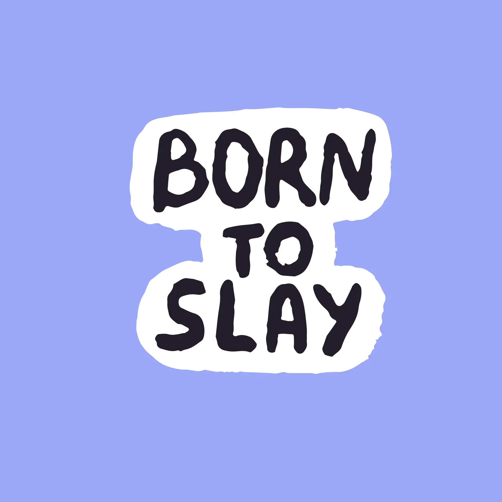 Farewell, slay. It was fun while it lasted. (Getty Stock Photo)