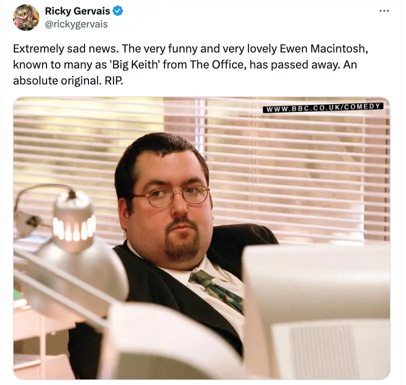 Ricky Gervais has paid tribute to the star.