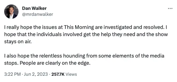 Dan Walker has called for ITV to investigate the 'issues at This Morning' and that the 'individuals involved get the help they need'.