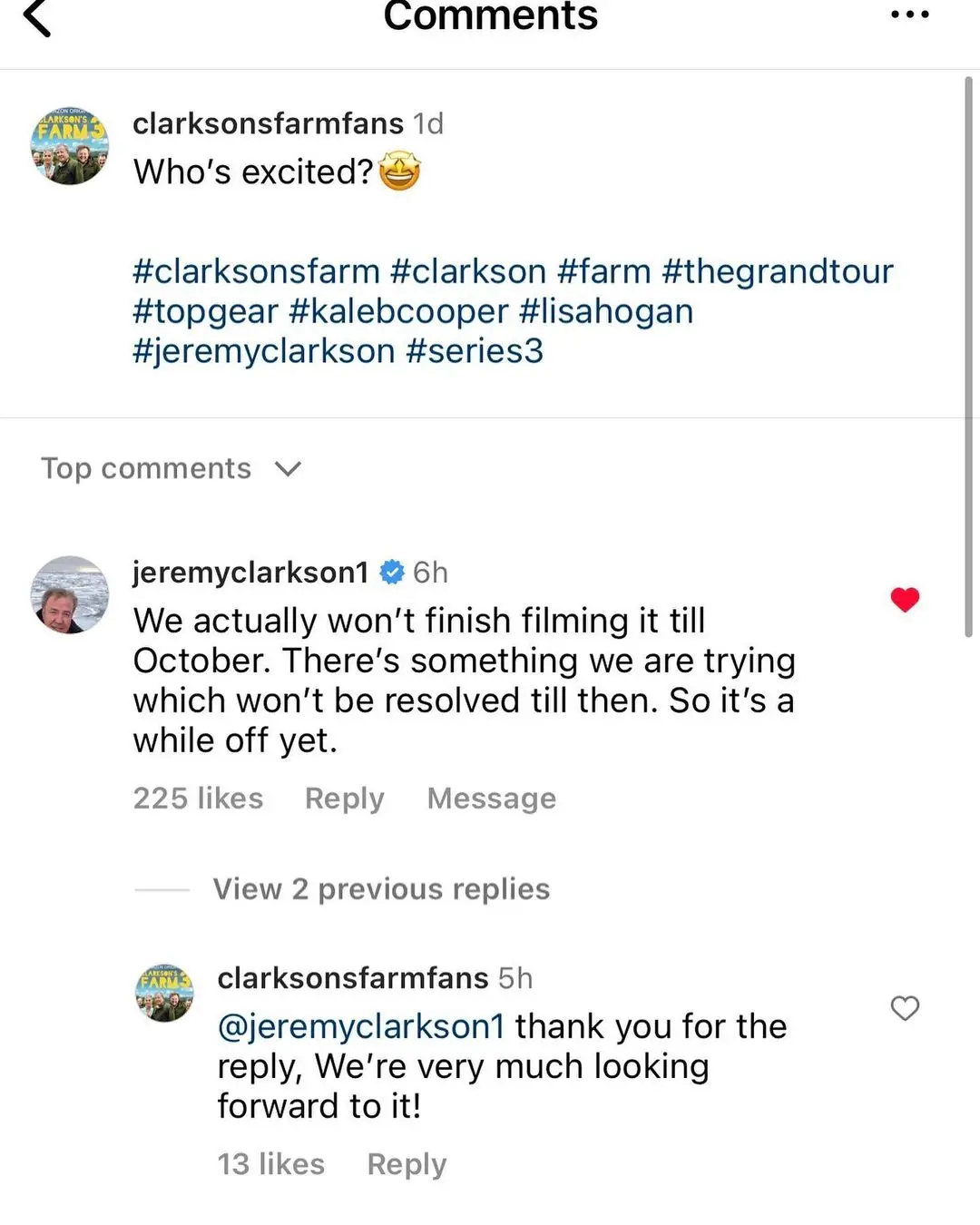 Jeremy Clarkson said the new season of Clarkson's Farm won't finish filming until October.