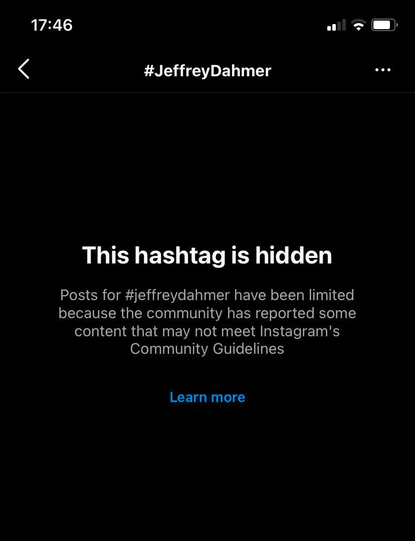 It's a no for anyone searching #jeffreydahmer on Instagram.