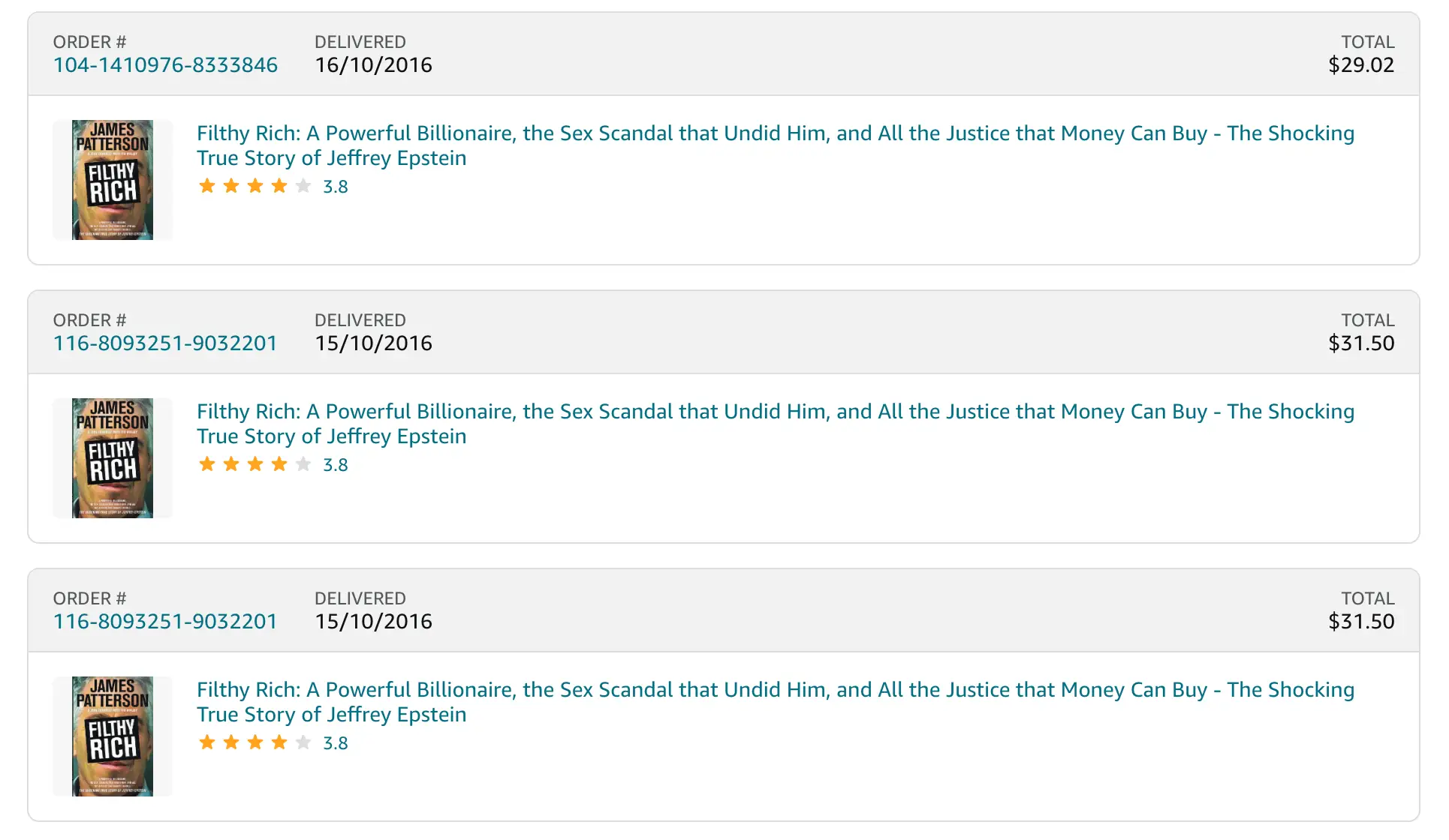 He also ordered numerous copies of a book about him by James Patterson (Jmail)