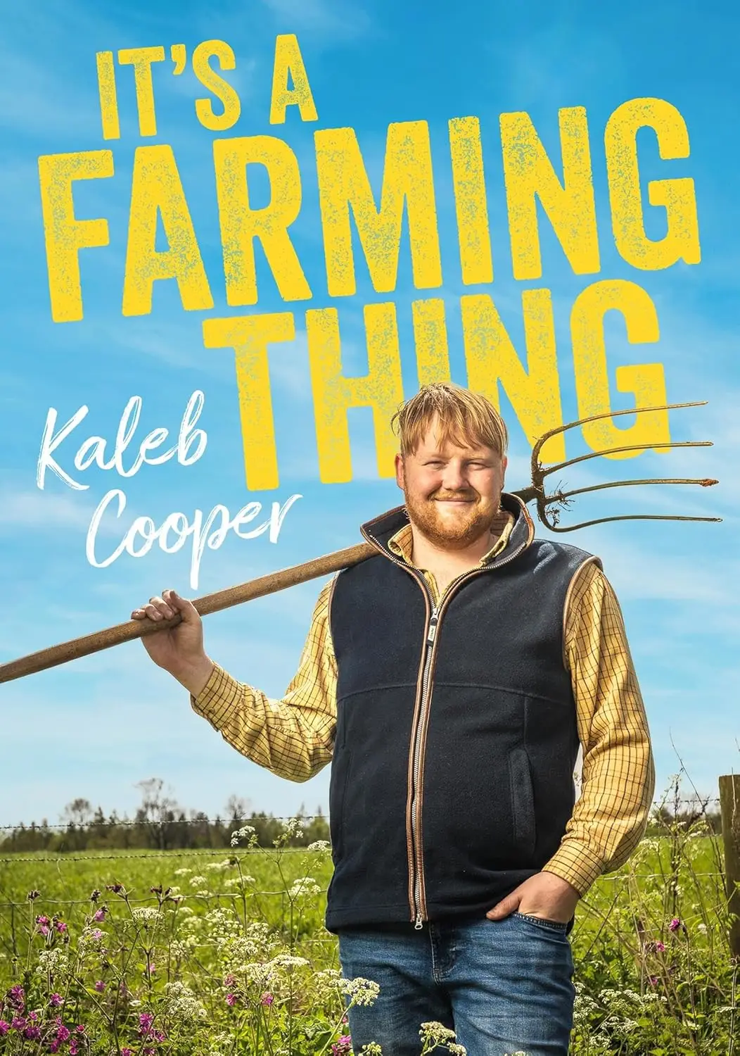 Kaleb Cooper's new book, It's A Farming Thing (Quercus)