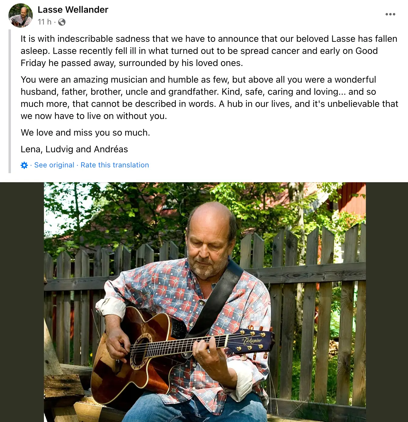 Wellander's family announced his passing on Facebook.