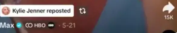 Kylie had reposted it on her TikTok (TikTok/HBO Max)