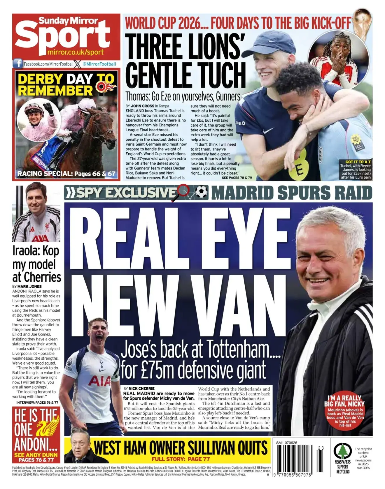 Real Madrid want Van de Ven, according to The Mirror.
